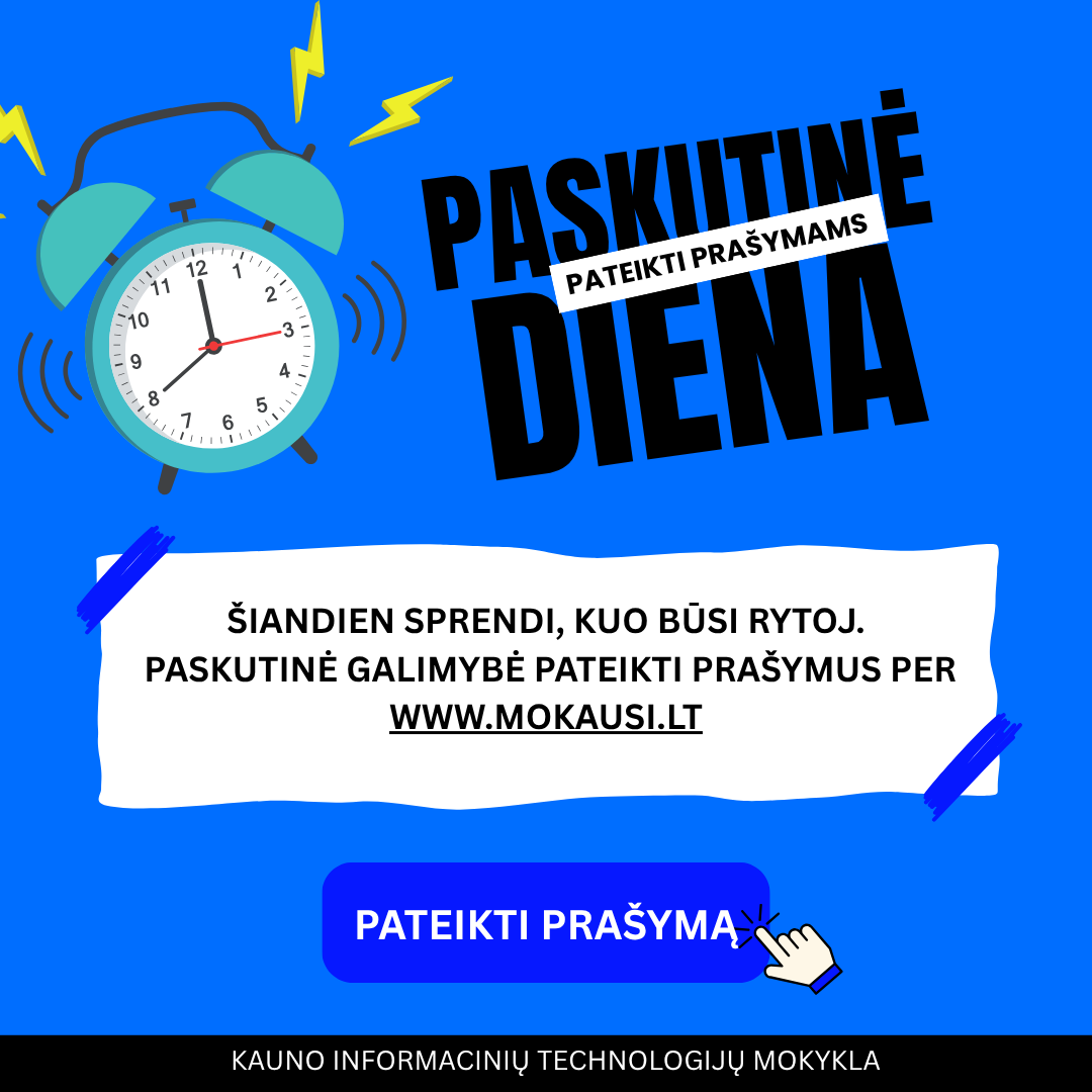 Paskutinė diena pateikti prašymams!