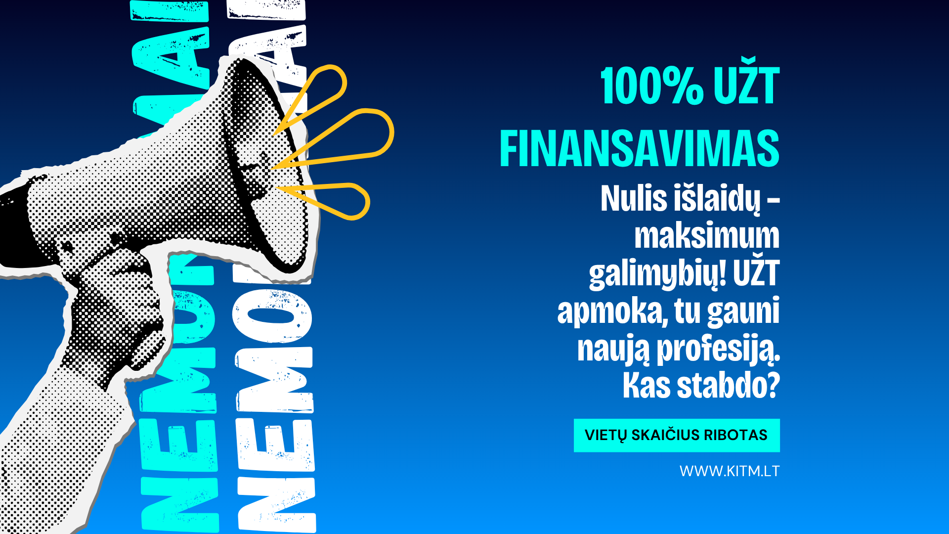 Mokykis per UŽT NEMOKAMAI!